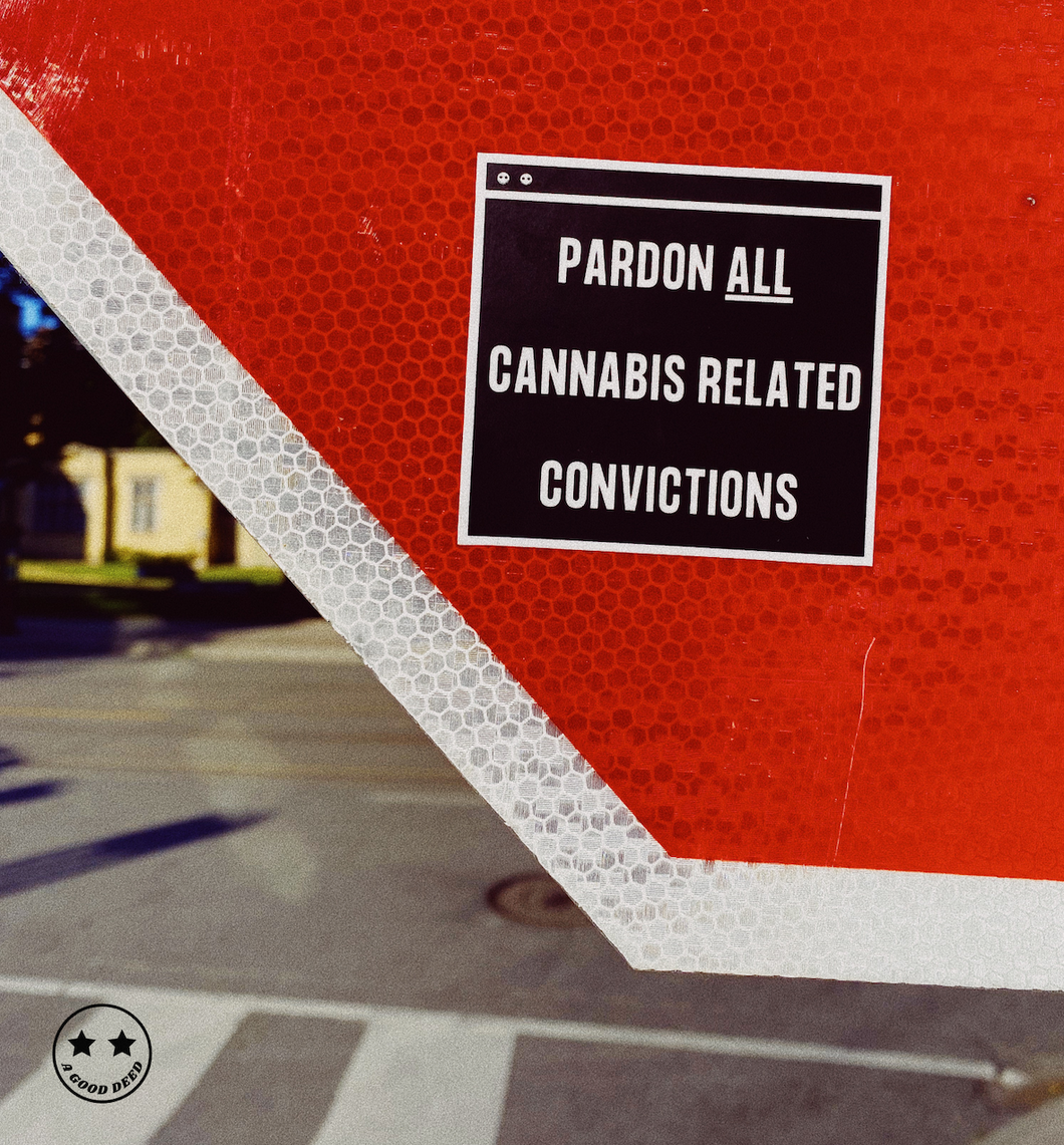 Pardon All Cannabis Related Convictions sticker